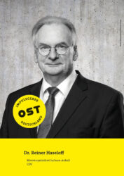 Dr. Reiner Haseloff: Vom Sorgenkind zum Aufsteiger. Trotz mancher Probleme – es gibt sie, die Erfolgsgeschichten Ost