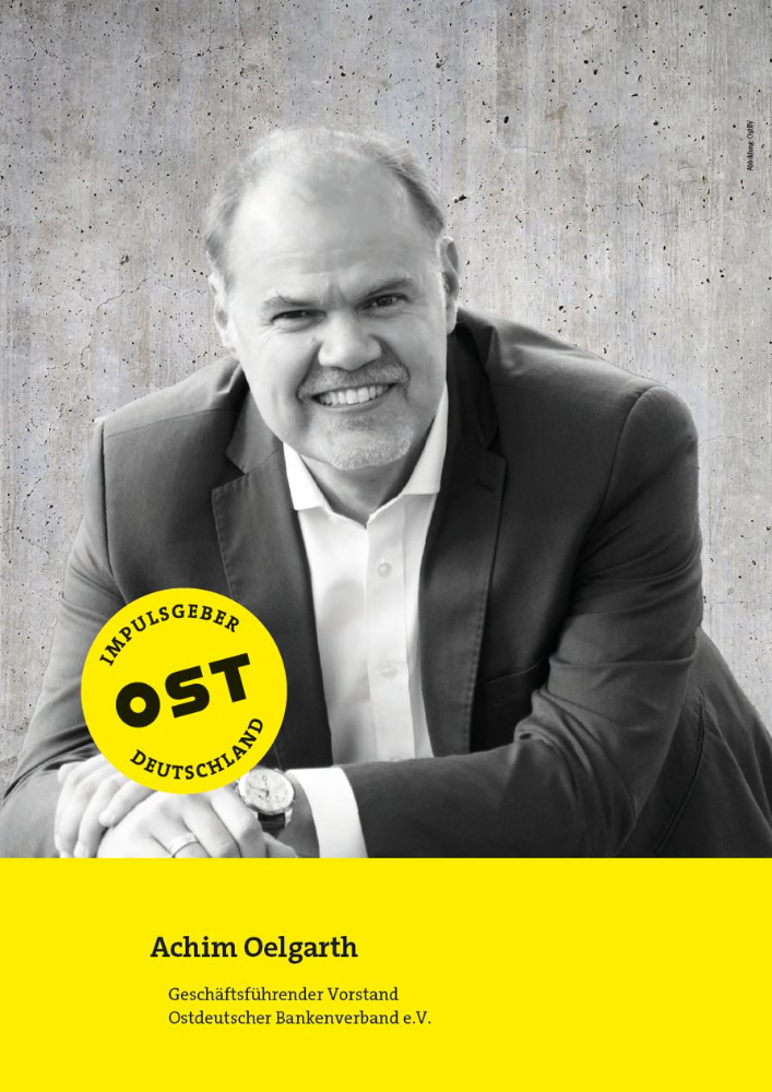Achim Oelgarth, Geschäftsführender Vorstand, Ostdeutscher Bankenverband e.V. Abbildung: OstBV