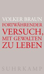Braun_fortwaehrender-versuch-mit-gewalten-zu-leben_cover