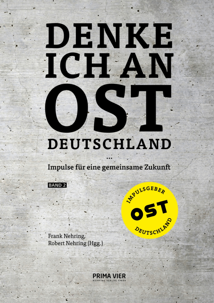 Denke ich an Ostdeutschland ... (Band 2). Jetzt bestellen!