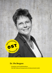 Dr. Ute Bergner: Neugier als Triebkraft. Meiner Familie und Ostdeutschland verdanke ich meine Prägung Dr. Ute Bergner, Gründerin und Gesellschafterin VACOM Vakuum Komponenten & Messtechnik GmbH. Abbildung: Arlene Knipper