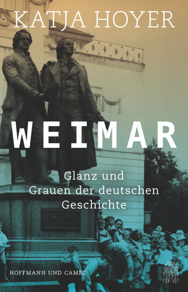 Das Cover von Katja Hoyers Buch, Weimar