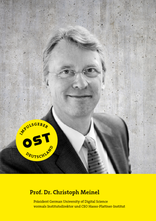Prof. Dr. Christoph Meinel, Präsident German University of Digital Science, vormals Institutsdirektor und CEO des Hasso-Plattner-Instituts.