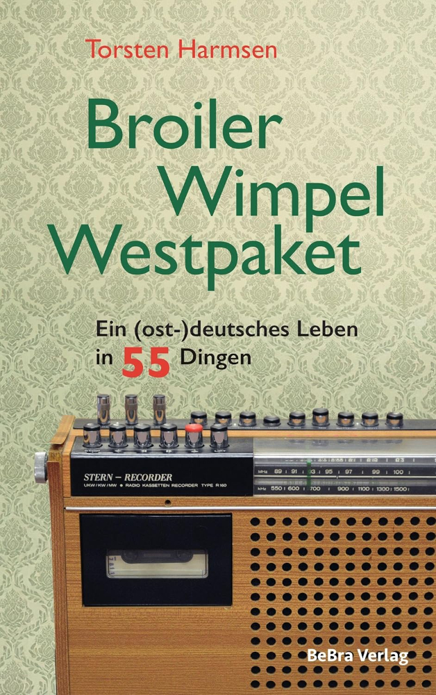 Das Cover von Torsten Harmsens Buch: Broiler, Wimpel, Westpaket