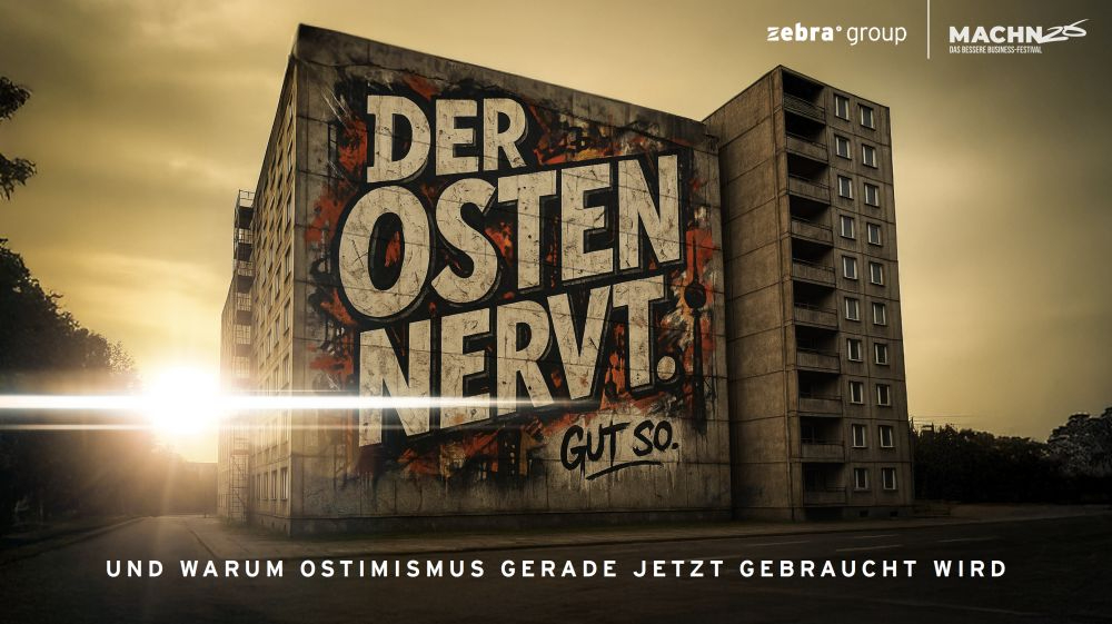 Das Titelbild zu Joerg Fiebacks Keynote „Der Osten nervt“, die er auf dem MACHN Festival gehalten hat. Abbildung: Zebra Group