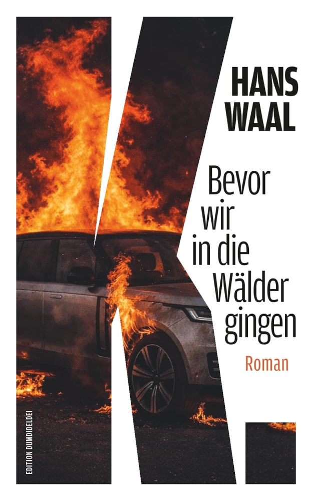 Das Cover vom Buch von Hans Waal: K. Bevor wir in die Wälder gingen