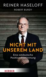 Das Cover von Reiner Haseloff und Robert Burdys Buch: Nicht mit unserem Land