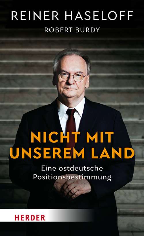 Das Cover von Reiner Haseloff und Robert Burdys Buch: Nicht mit unserem Land
