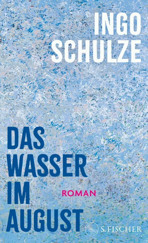 Das Cover von Ingo Schulzes Roman: Das Wasser im August